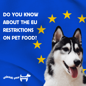 Hownd has the solution to the EU’s restrictions on pet food