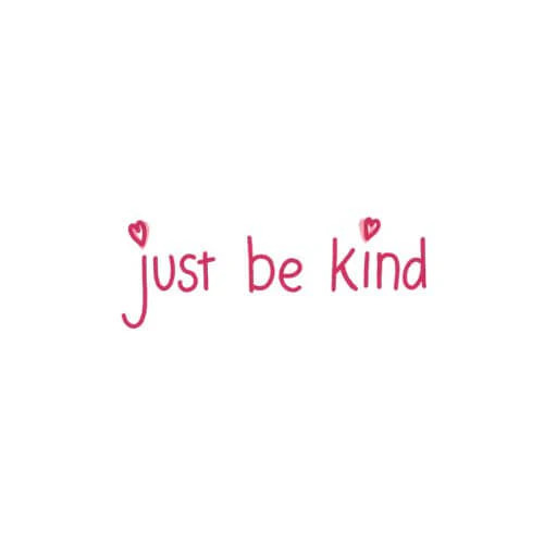 Just Be Kind